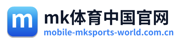 mk体育中国官网